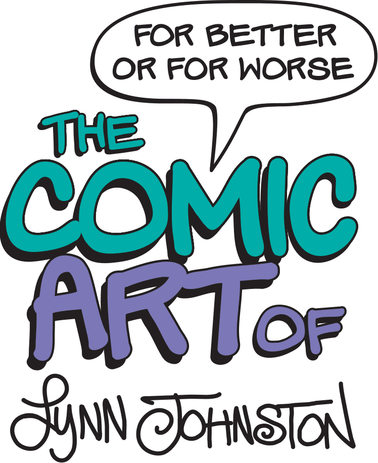 The Comic Art of Lynn Johnston - The Comic Art of Lynn Johnston